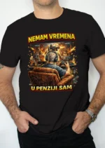 Majica - Nemam vremena u penziji sam v2 - Slika 2