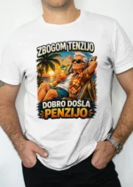 Majica - Zbogom tenzijo dobro došla penzijo v23